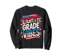 USA Eighth GRADE VIBES Teacher Happy Tiny Humans US Flag Sweatshirt