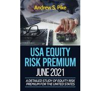 USA Equity Risk Premium: A detailed study of equity risk premium for the United States