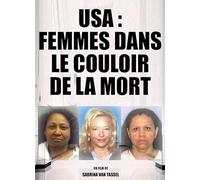 USA, FEMMES DANS LE COULOIR DE LA MORT [DVD]