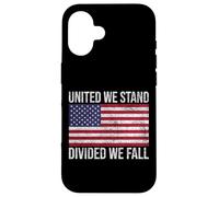 USA FLAG UNITED WE STAND DIVIDED WE FALL AMERICAN PATRIOT Case for iPhone 16