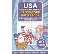 USA General Knowledge Crossword Puzzle Book: 60 American-Themed Crossword Search Puzzles | One Puzzle a Day Keeps the Boredom Away! | Large Print ... (The Ultimate Word Search Puzzle Series)