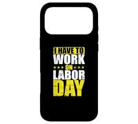 USA I have to work on Labor Day Case for iPhone 17 Pro Max