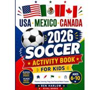USA • Mexico • Canada 2026 Soccer Activity Book for Kids: Bilingual English-Spanish | Puzzles, Coloring, Flags, Fun Facts & Match Tracker Ages 6-10