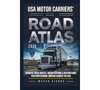 USA Motor Carriers’ Road Atlas 2026: Updated Truck Routes, Weigh Stations & Restrictions for Professional Drivers Across the USA