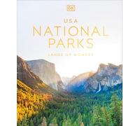USA National Parks: Lands of Wonder – Dorling Kindersley