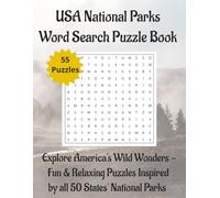 USA National Parks Word Search Puzzle Book: Explore America's Wild Wonders - Fun & Relaxing Puzzles Inspired by all 50 States' National Parks | 8.5 x 11 | 110 Page | 55 Puzzles