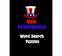 USA Presidents Word Search Puzzles: Word Search,Maze and Sudoku : About Fun Facts Of All 50 United States,Cities/Towns, Nicknames.For Proud Americans, Kids, Adults & Seniors