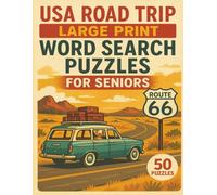 USA Road Trip Large Print Word Search Puzzles for Seniors: Travel coast to coast with 50 easy-to-read word puzzles-one for every U.S. ... highways, landmarks, and hometown pride