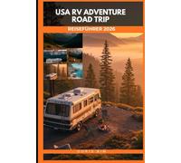 USA RV ADVENTURE ROAD TRIP REISEFÜHRER 2026