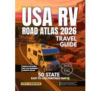USA RV ROAD ATLAS 2026: Large-Scale Maps, RV-Friendly Routes, Scenic Byways, National Parks & Campgrounds - 50-State Trip Planner