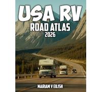 USA RV Road Map Atlas: Complete RV mapping guide to America' Highways, Scenic Routes, Cities, and National Parks for Easy Trip Planning