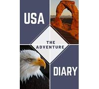 USA - The Adventure Diary: Inspirational Blank Handy Small Lined Travel Notebook For Writing Notes In Compact Pocket Size
