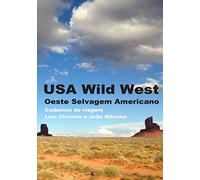 USA Wild West: Oeste Selvagem Americano: Cadernos de Viagem