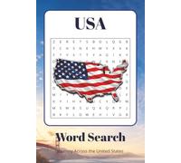 USA Word Search: 70+ Exciting Puzzles Featuring All 50 States, Famous Cities, Rivers, Mountains, American History, Food & More | A Great Gift for America Lovers & Puzzle Fans