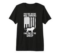 USA Your First Mistake was Thinking I was One of The Sheep Premium T-Shirt