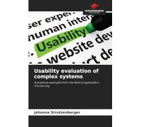 Usability evaluation of complex systems: A practical example from the field of application monitoring