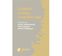 Usability: Gaining a Competitive Edge: 99 (IFIP Advances in Information and Communication Technology, 99)