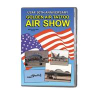 USAF 50TH ANNIVERSARY - GOLDEN AIR TATTOO AIR SHOW
