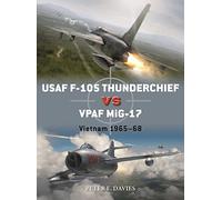 USAF F-105 Thunderchief vs VPAF MiG-17: Vietnam 1965-68: 95 (Duel)