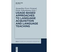 Usage-Based Approaches to Language Acquisition and Language Teaching: 55 (Studies on Language Acquisition [Sola])