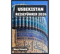 USBEKISTAN REISEFÜHRER 2026
