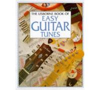 Usborne Book of Easy Guitar Tunes (Usborne Tunebooks S.)