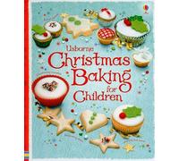 Usborne Christmas Baking for Children (Children's Cooking)