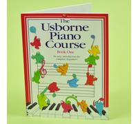 Usborne Piano Course - Book One - An Easy Introduction For Complete Beginners: Bk. 1