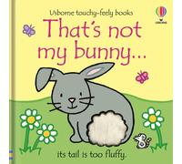Usborne That’s Not My Bunny Touchy-Feely Board Book | Baby Sensory Book for Toddlers by Fiona Watt
