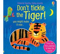 Usborne Touchy-Feely Sounds : Don’t Tickle the Tiger!