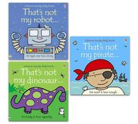 Usborne Touchy Feely That's Not My Pirate, Dinosaur, Robot 3 Books Collection Set by Fiona Watt