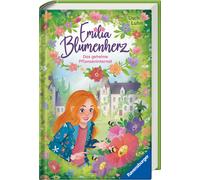 Usch Luhn Flore Emilia Blumenherz, Band 1: Das geheime Pflanzenintern (Hardback)
