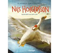 Usch Luhn Jo&eu Klassiker zum Vorlesen. Nils Holgersson: Der zeitlose (Hardback)