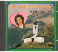 Uschi Bauer - Die kleine Bergkirche - Uschi Bauer