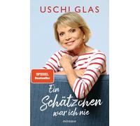 Uschi Glas Peter Käffer Ein Schätzchen war ich nie: Zum 80. Geburtsta (Hardback)