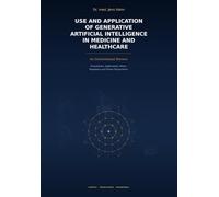 Use and Application of generative artificial Intelligence in Medicine and Healthcare: An international Review