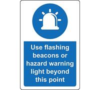 Use flashing beacons or hazard warning light beyond this point safety sign - 1mm Plastic sign (300mm x 200mm)