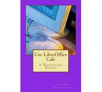 Use LibreOffice Calc: A Beginners Guide