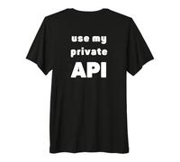 Use My Private API - Backend Developer Jokes Premium T-Shirt
