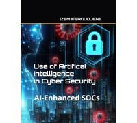 Use of Artifical Intelligence in Cyber Security: AI-Enhanced SOCs