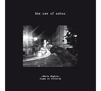 Use of Ashes - White Nights: Flake of.. [VINYL]