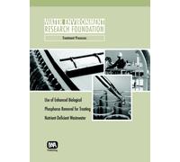 Use of Enhanced Biological Phosphorus Removal for Treating Nutrient-Deficient Wastewater