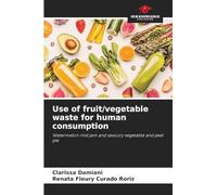 Use of fruit/vegetable waste for human consumption: Watermelon rind jam and savoury vegetable and peel pie