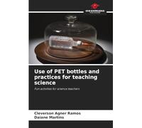 Use of PET bottles and practices for teaching science: Fun activities for science teachers
