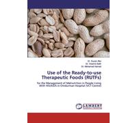 Use of the Ready-to-use Therapeutic Foods (RUTFs) – LAP LAMBERT Academic Publishing