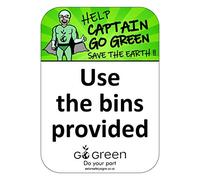 Use the bins provided sign - Self adhesive vinyl sticker - Size 100mm x 140mm - Encourage children to correctly dispose of litter with these 'Captain Go Green' environmental awareness stickers (1)