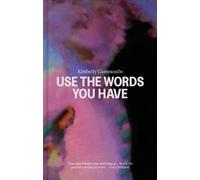 Use the Words you Have