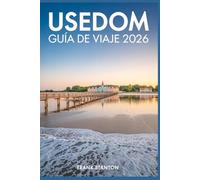 Usedom Guía de viaje 2026: Compañero esencial para experimentar la joya del Báltico