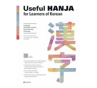 USEFUL HANJA FOR LEARNERS OF KOREAN (NVLE ÉD. : +WORKBOOK; +MP3): incl. Handwriting Workbook and QR Code