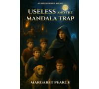 Useless and the Mandala Trap (A Useless Series)